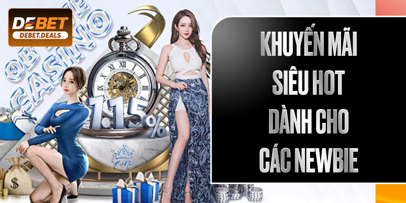 Khuyến mãi siêu hot dành cho các newbie